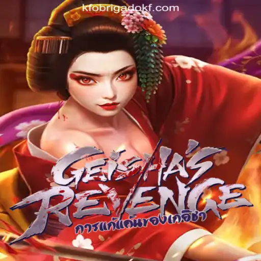 Experience the Thrilling World of GeishasRevenge: A Dive into OBRIGADOKF.COM Oficial Slots Brasil #1